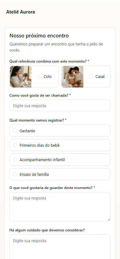Formulário antes do encontro, com referências fotográficas e perguntas à família. Experiência real no celular.