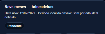 Nove meses — brincadeiras: etapa pendente do planejamento de Clara no Fotivo Premium.